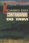 O Caso Do Contrabando Do Taim