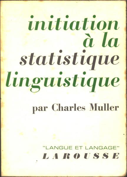 Initiation À La Statistique Linguistique