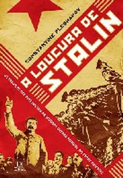 A loucura de Stalin