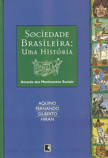 Sociedade brasileira - Uma história através dos movimentos sociais