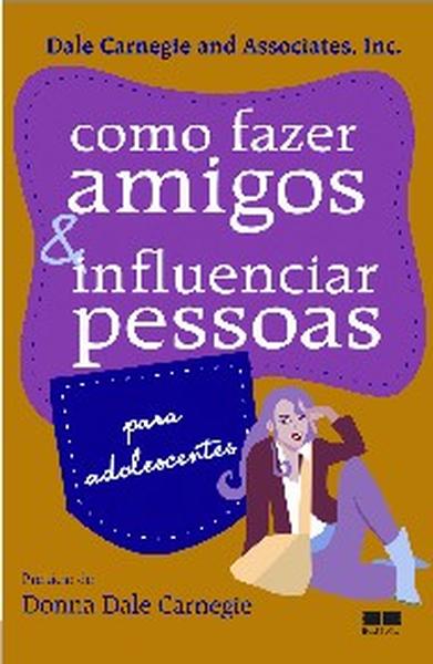 COMO FAZER AMIGOS E INFLUENCIAR PESSOAS PARA ADOLESCENTES