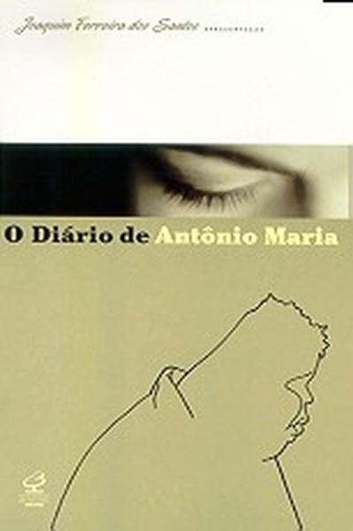 O DIÁRIO DE ANTÔNIO MARIA