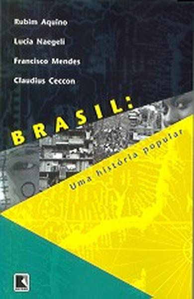 BRASIL: UMA HISTÓRIA POPULAR