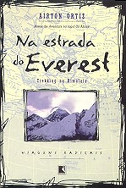 Na estrada do Everest (Coleção Viagens Radicais)