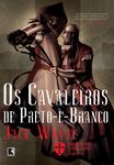 Os cavaleiros de Preto-e-branco