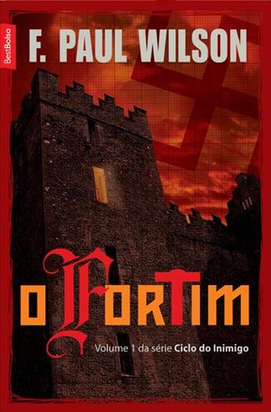 O fortim (vol. 1 - série Ciclo do inimigo)