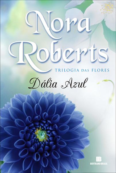 Dália azul (Vol. 1 Trilogia das Flores)