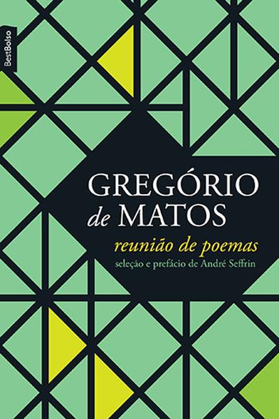 Gregório De Matos Wikipédia A Enciclopédia Livre