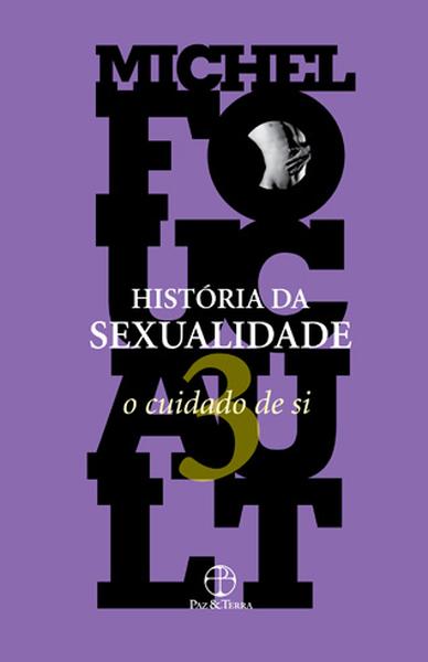 História da sexualidade: Volume 3: O Cuidado de si
