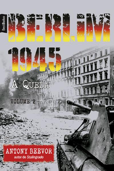 Berlim 1945: A Queda (Vol. 2 ? edição de bolso)