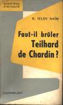 Faut-il Brûler Teilhard De Chardin?