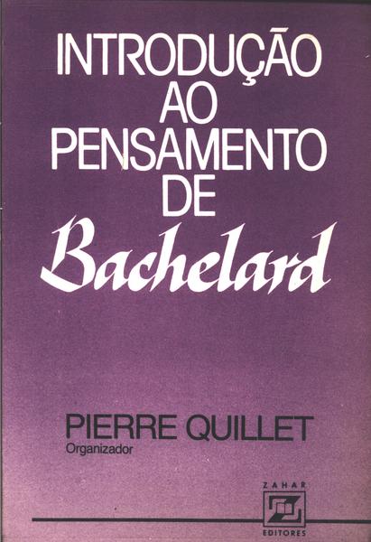 Introdução Ao Pensamento De Bachelard