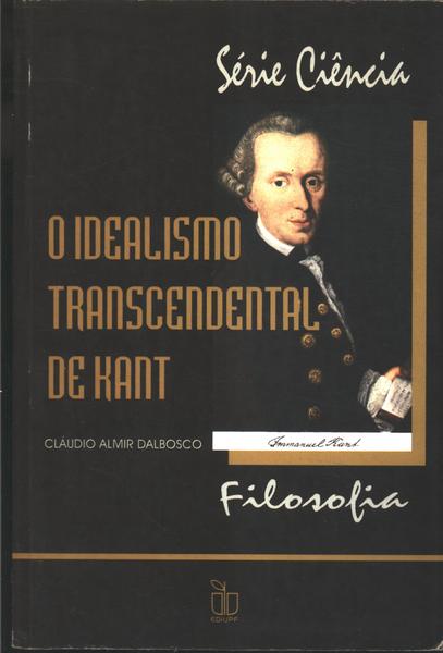 O Idealismo Transcendental De Kant