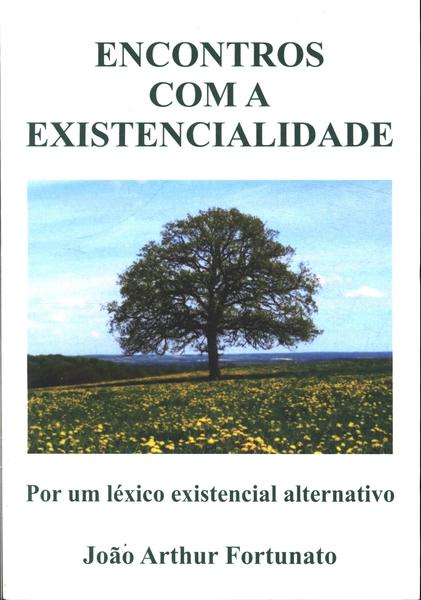 Encontros Com A Existencialidade