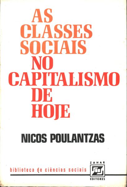 As Classes Sociais No Capitalismo De Hoje