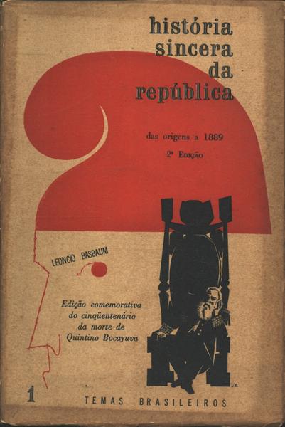 História Sincera Da República Vol 1