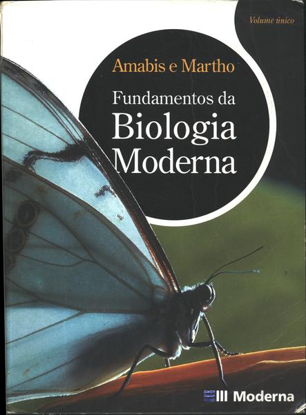 Fundamentos Da Biologia Moderna - 2010 (Volume Único Com Cd)