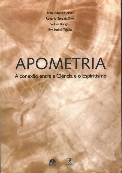 Apometria: A Conexão Entre A Ciência E O Espiritismo