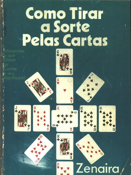 Como Tirar A Sorte Pelas Cartas