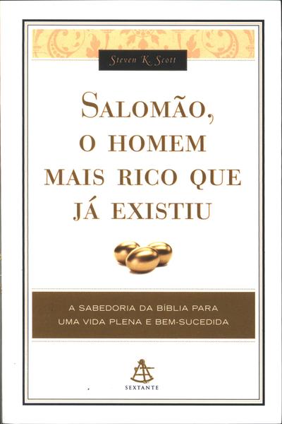 Salomão, O Homem Mais Rico Que Já Existiu