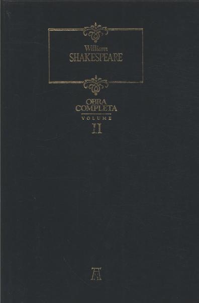 William Shakespeare - Obra Completa (Vol. 2)