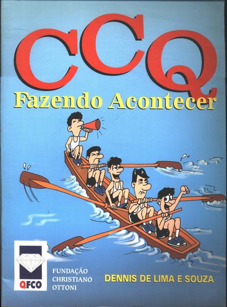 Ccq - Fazendo Acontecer