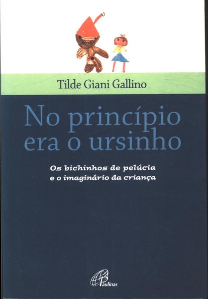 No Princípio Era O Ursinho