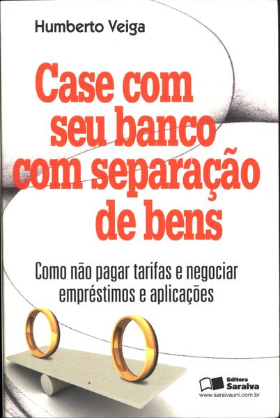 Case Com Seu Banco Com Separação De Bens