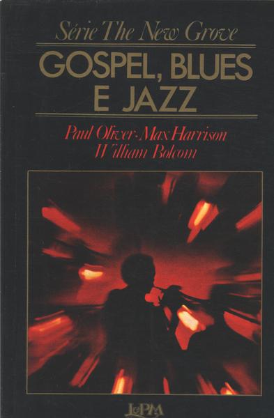 Gospel, Blues E Jazz