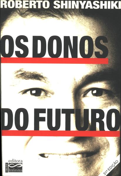 Os Donos Do Futuro