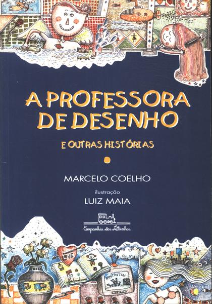 A Professora De Desenho E Outras Histórias