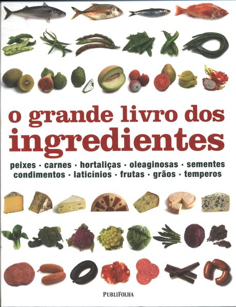 O Grande Livro Dos Ingredientes