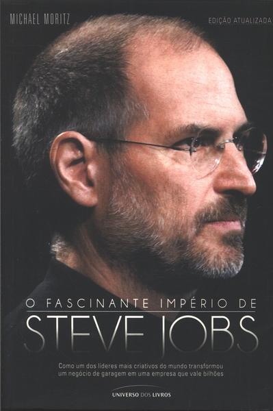 O Fascinante Império De Steve Jobs