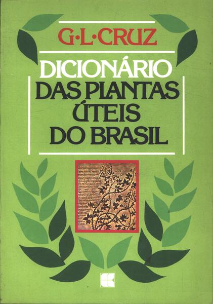 Dicionário De Plantas Úteis Do Brasil