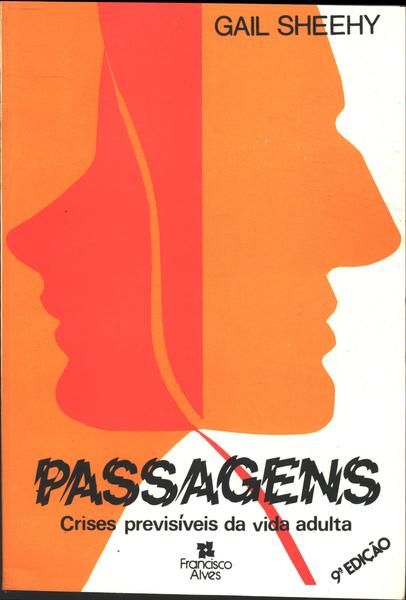 Passagens: Crises Previsíveis Da Vida Adulta