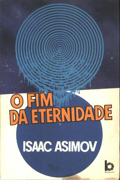 O Fim Da Eternidade