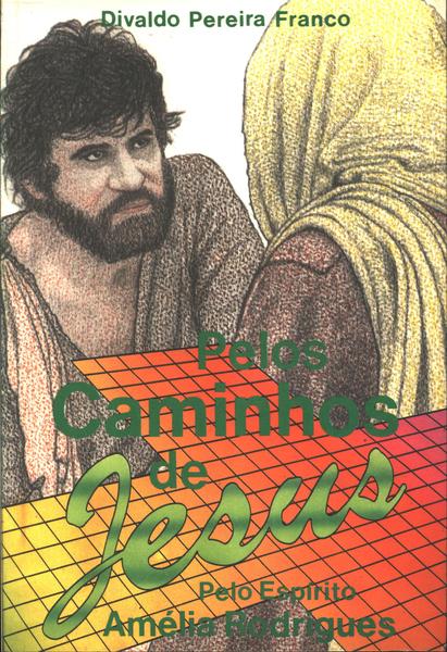 Pelos Caminhos De Jesus