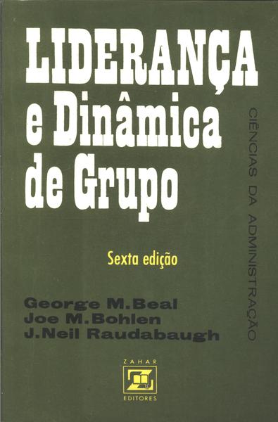 Liderança E Dinâmica De Grupo