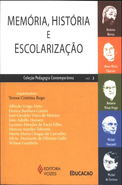 Memória, História E Escolarização