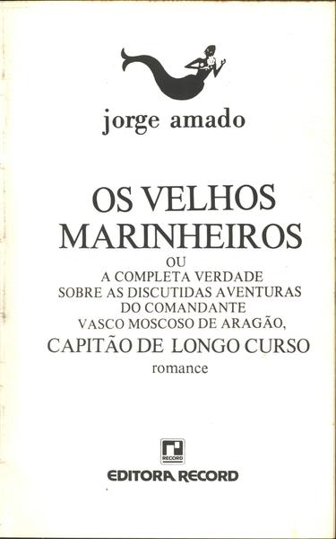 Os Velhos Marinheiros Ou O Capitão-de-longo-curso