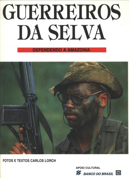 Guerreiros Da Selva