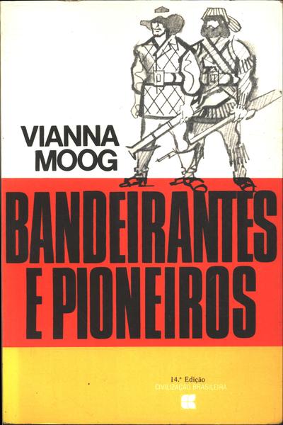 Bandeirantes E Pioneiros