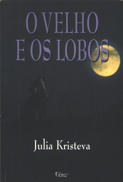 O Velho E Os Lobos