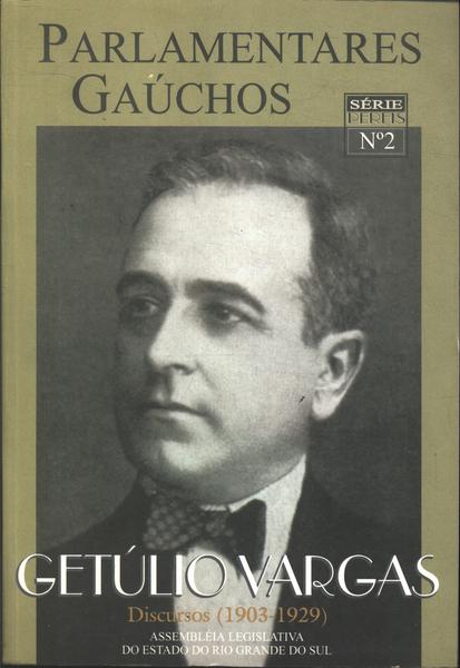 Parlamentares Gaúchos: Getúlio Vargas