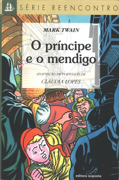 O Príncipe E O Mendigo (Adaptado)