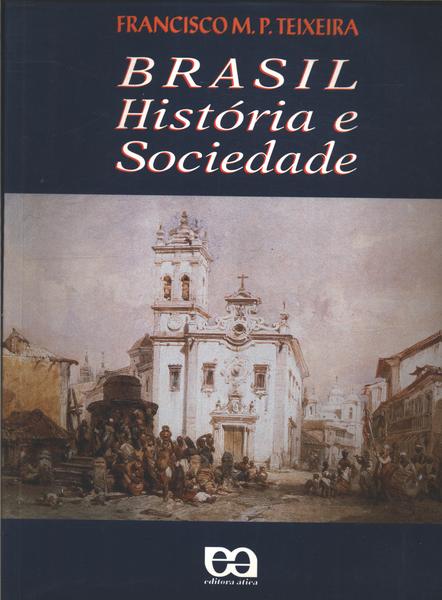 Brasil, História E Sociedade (2005)