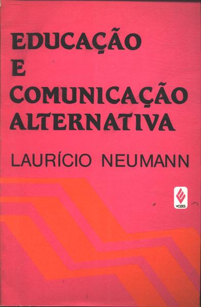 Educação E Comunicação Alternativa