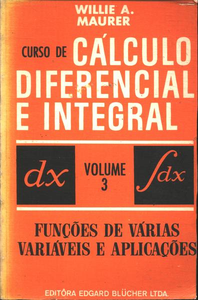 Curso De Cálculo Diferencial E Integral - Vol. 3