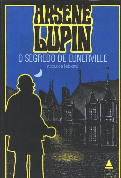 Arsène Lupin: O Segredo De Eunerville