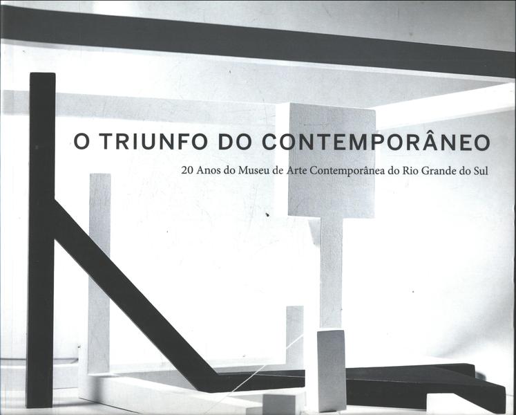 O Triunfo Do Contemporâneo